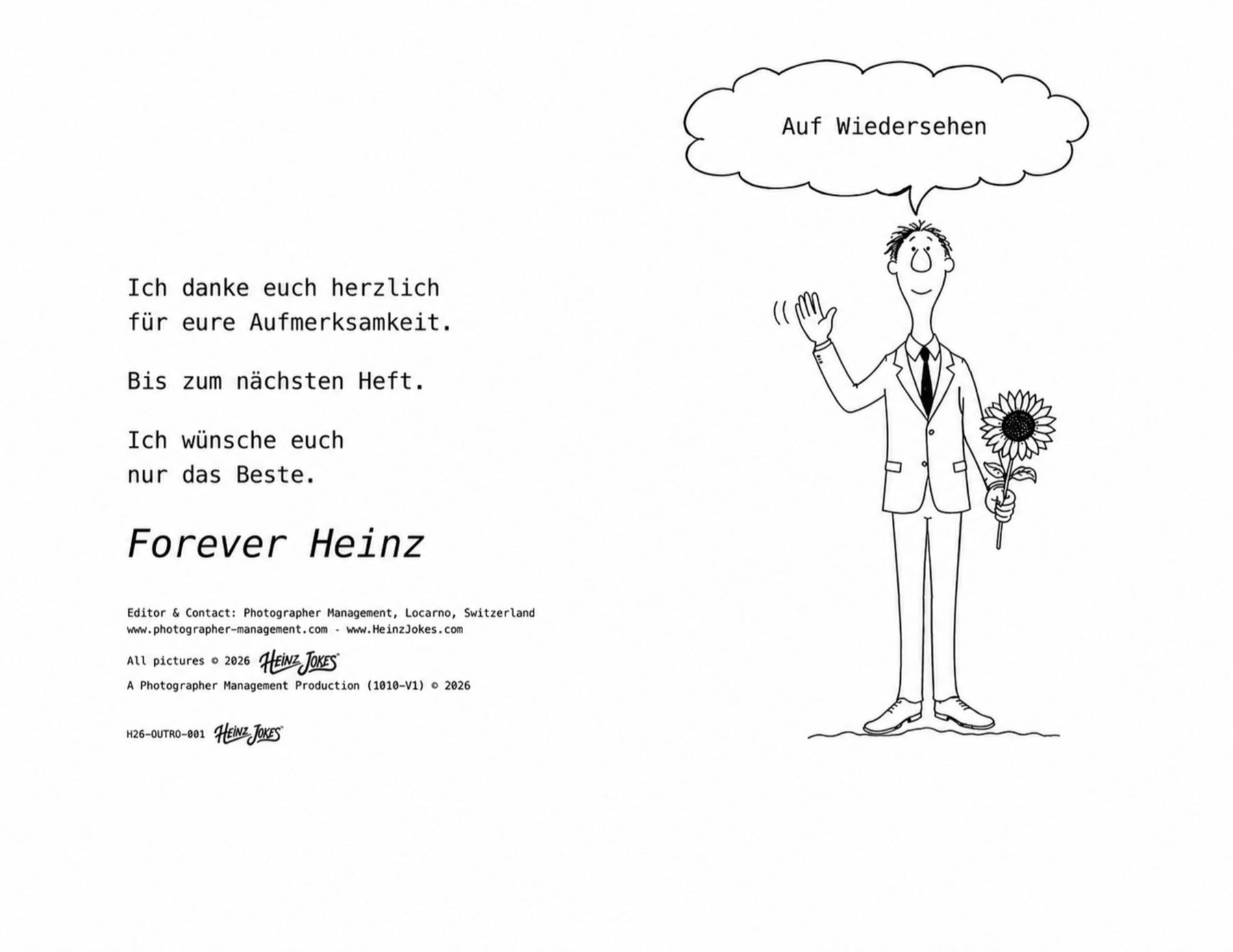 Heinz Jokes Schlussbild: Heinz verabschiedet sich mit einer Sonnenblume
